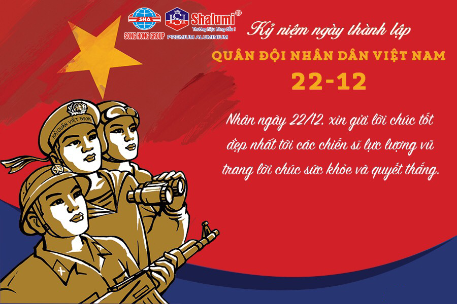 Nhà máy nhôm Sông Hồng Shalumi chúc mừng ngày Thành lập Quân đội Nhân dân Việt Nam 22/12