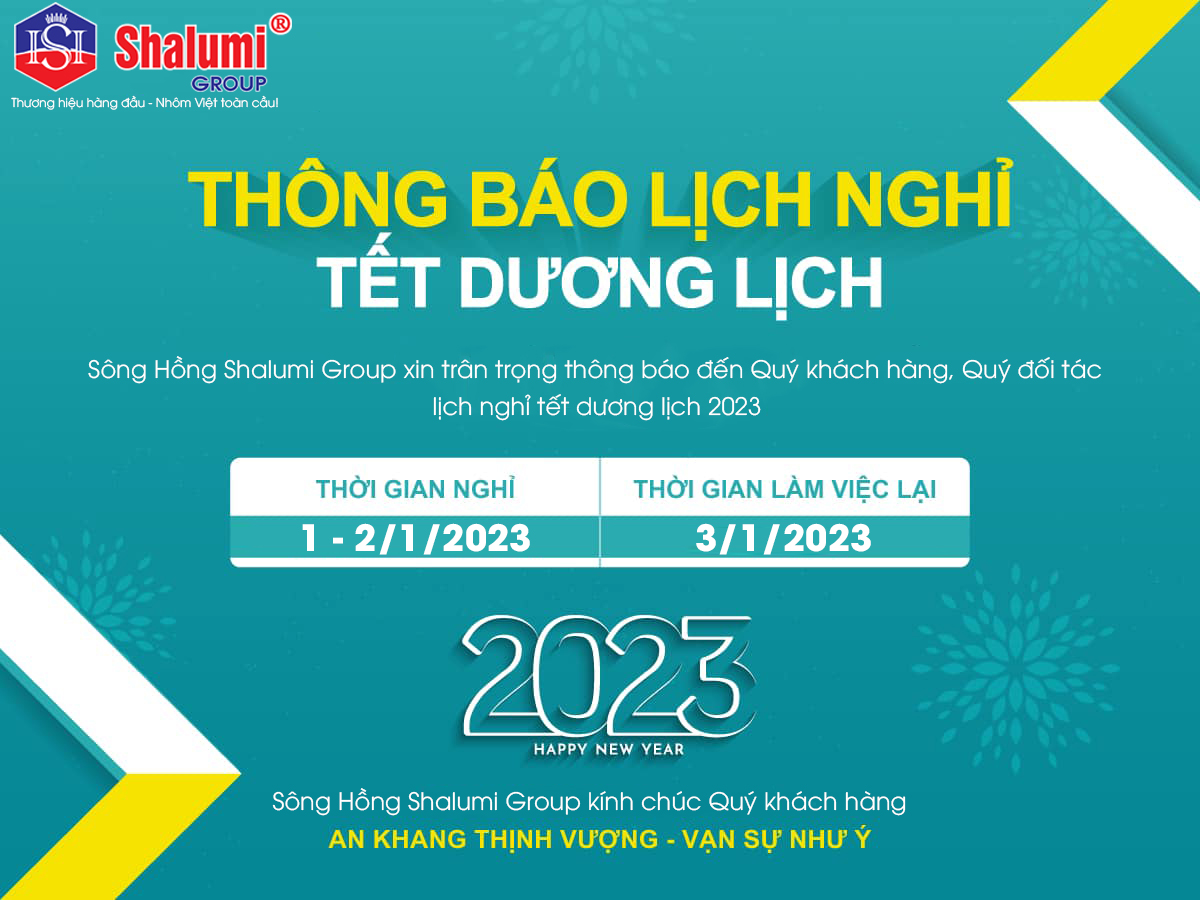 Công ty Cổ phần Tập đoàn nhôm Sông Hồng Shalumi thông báo lịch nghỉ tết dương lịch 2023